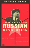 Tři důvody ruské revoluce - Three Whys Of Russian Revolution
