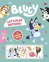 Bluey: Pojďme si hrát ven! - Magnetová knížka - Bluey: Let's Play Outside! - Magnet Book