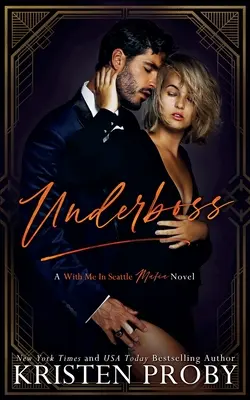 Underboss: Podřízený: mafiánský román S tebou v Seattlu - Underboss: A With Me in Seattle Mafia Novel