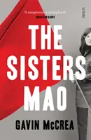 Sestry Maovy - román - Sisters Mao - a novel