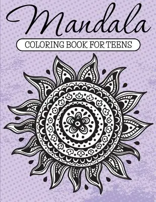 Mandalové omalovánky pro dospívající - Mandala Coloring Book For Teens