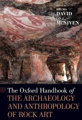 Oxfordská příručka archeologie a antropologie skalního umění - Oxford Handbook of the Archaeology and Anthropology of Rock Art