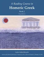 Kurz čtení homérské řečtiny, kniha 2 - Reading Course in Homeric Greek, Book 2