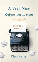 Velmi pěkný dopis o odmítnutí - Deník spisovatele románů - Very Nice Rejection Letter - Diary of a Novelist