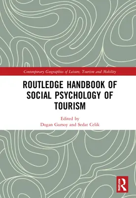 Routledge Handbook of Social Psychology of Tourism (Příručka sociální psychologie cestovního ruchu) - Routledge Handbook of Social Psychology of Tourism