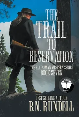 Stezka do rezervace: Klasická westernová série - The Trail to Reservation: A Classic Western Series