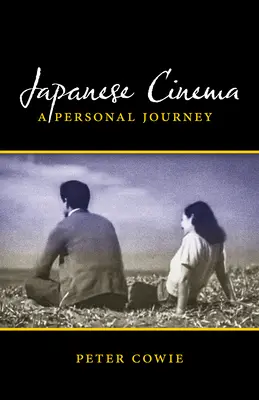 Japonská kinematografie: Osobní cesta - Japanese Cinema: A Personal Journey