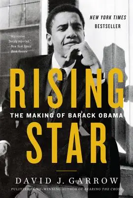 Vycházející hvězda: Hvězda: Jak se zrodil Barack Obama - Rising Star: The Making of Barack Obama