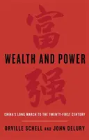Bohatství a moc - Dlouhý pochod Číny do 21. století - Wealth and Power - China's Long March to the Twenty-first Century