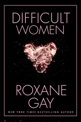 Obtížné ženy - Difficult Women