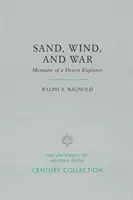 Písek, vítr a válka: Vzpomínky pouštního průzkumníka - Sand, Wind, and War: Memoirs of a Desert Explorer