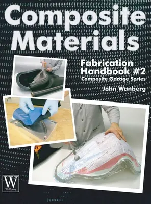 Příručka pro výrobu kompozitních materiálů #2 - Composite Materials Fabrication Handbook #2