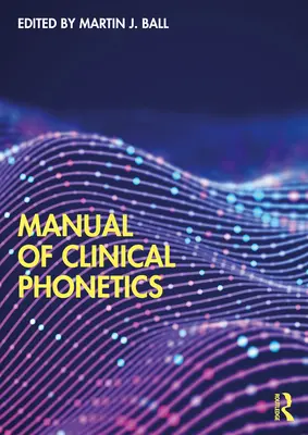 Příručka klinické fonetiky - Manual of Clinical Phonetics