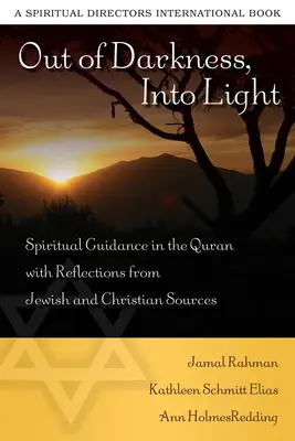 Z temnoty do světla: Duchovní vedení v Koránu s úvahami z židovských a křesťanských pramenů - Out of Darkness, Into Light: Spiritual Guidance in the Quran with Reflections from Jewish and Christian Sources