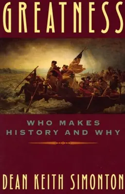 Skvělost: Kdo tvoří dějiny a proč - Greatness: Who Makes History and Why