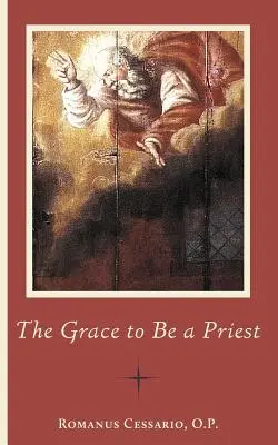 Milost být knězem - The Grace to Be a Priest