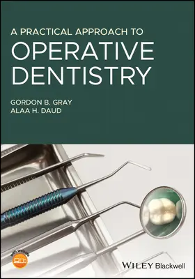 Praktický přístup k operačnímu zubnímu lékařství - A Practical Approach to Operative Dentistry