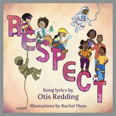 Respekt: Dětská obrázková kniha - Respect: A Children's Picture Book