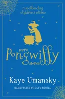 Další příběhy z Pongwiffy - Zaklínadlo roku a Svátek zkázy - More Pongwiffy Stories - The Spell of the Year and The Holiday of Doom