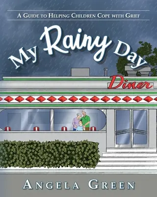 Můj deštivý den: Průvodce, jak pomoci dětem vyrovnat se se zármutkem - My Rainy Day: A Guide to Helping Children Cope with Grief