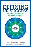 Definování úspěchu lidských zdrojů: 9 klíčových kompetencí pro personalisty - Defining HR Success: 9 Critical Competencies for HR Professionals