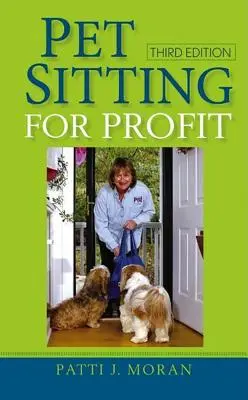 Hlídání domácích zvířat za účelem zisku - Pet Sitting for Profit