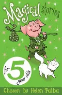 Kouzelné příběhy pro pětileté děti - Magical Stories for 5 Year Olds