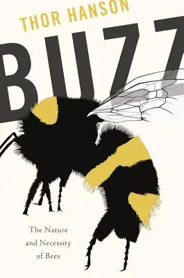 Buzz: Příroda a nezbytnost včel - Buzz: The Nature and Necessity of Bees