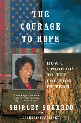 Odvaha doufat: Jak jsem se postavil politice strachu - The Courage to Hope: How I Stood Up to the Politics of Fear