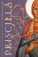 Priscilla: Život rané křesťanky - Priscilla: The Life of an Early Christian