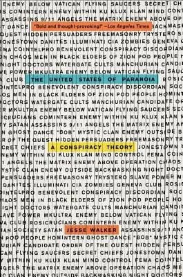 Spojené státy paranoidní: Konspirační teorie - The United States of Paranoia: A Conspiracy Theory