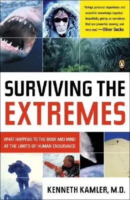 Přežít extrémy: Co se děje s tělem a myslí na hranicích lidské odolnosti - Surviving the Extremes: What Happens to the Body and Mind at the Limits of Human Endurance