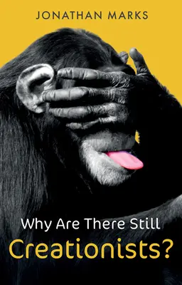 Proč stále existují kreacionisté?: Lidská evoluce a předkové - Why Are There Still Creationists?: Human Evolution and the Ancestors