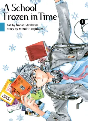 Škola zamrzlá v čase, 1. díl - A School Frozen in Time, Volume 1