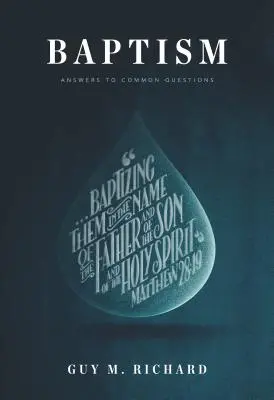 Křest: Odpovědi na časté otázky - Baptism: Answers to Common Questions