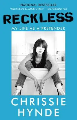 Bezohlednost: Můj život jako přetvářka - Reckless: My Life as a Pretender