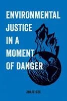 Environmentální spravedlnost v okamžiku ohrožení, 11 - Environmental Justice in a Moment of Danger, 11