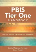 Příručka Pbis Tier One: Praktický přístup k implementaci modelu šampiona - The Pbis Tier One Handbook: A Practical Approach to Implementing the Champion Model