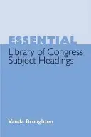 Základní předmětová hesla Kongresové knihovny - Essential Library of Congress Subject Headings