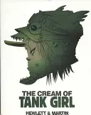 The Cream of Tank Girl: Umění a řemeslo komiksové ikony (The Cream of Tank Girl: The Art and Craft of a Comics Icon) - The Cream of Tank Girl: The Art and Craft of a Comics Icon