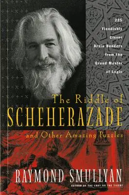 Šeherezádina hádanka: A další úžasné hádanky - The Riddle of Scheherazade: And Other Amazing Puzzles
