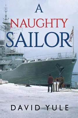 Nezbedný námořník - A Naughty Sailor