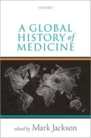 Globální dějiny medicíny - A Global History of Medicine