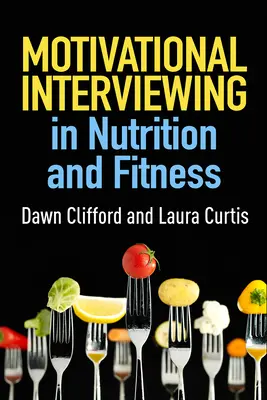 Motivační rozhovory ve výživě a fitness - Motivational Interviewing in Nutrition and Fitness