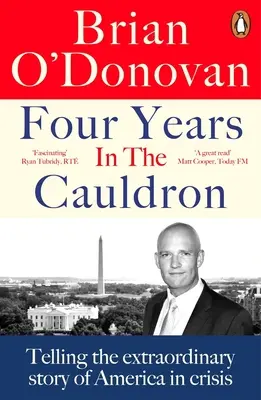 Čtyři roky v kotli: Vyprávění o neobyčejném příběhu Ameriky v krizi - Jak se dostat do krize? - Four Years in the Cauldron: Telling the Extraordinary Story of America in Crisis