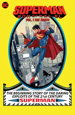 Superman: Son of Kal-El Vol. 1: The Truth (Superman: Kal-Elův syn Vol. 1: Pravda) - Superman: Son of Kal-El Vol. 1: The Truth