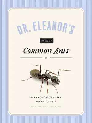 Kniha Dr. Eleanor o mravencích obecných - Dr. Eleanor's Book of Common Ants