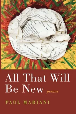 Vše, co bude nové: Básně - All That Will Be New: Poems