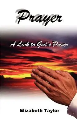 Modlitba: A Link to God's Power (Spojení s Boží mocí) - Prayer: A Link to God's Power