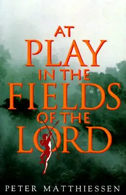 Při hře na polích Páně (At Play in the Fields of the Lord) - At Play in the Fields of the Lord